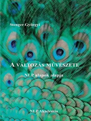 Borító: A változás művészete - NLP alapok alapja