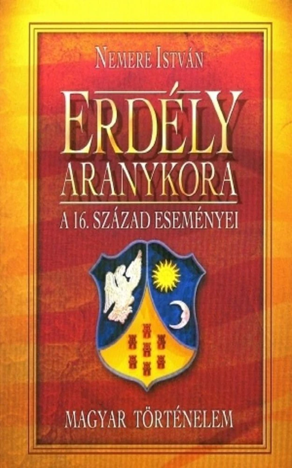 Borító: Erdély aranykora