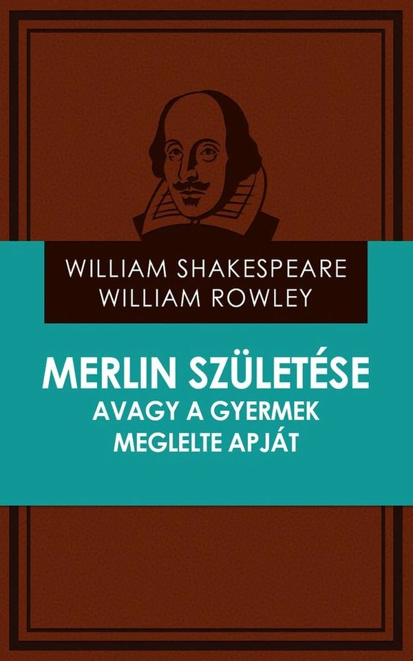 Borító: Merlin születése avagy a gyermek meglelte apját