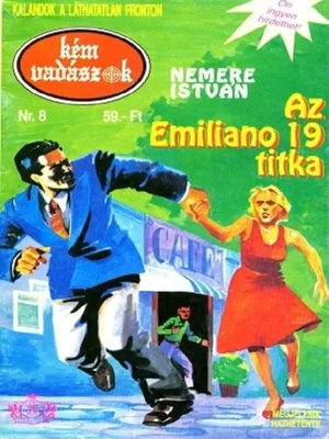 Borító: Az Emiliano 19. titka (Kémvadászok-8)