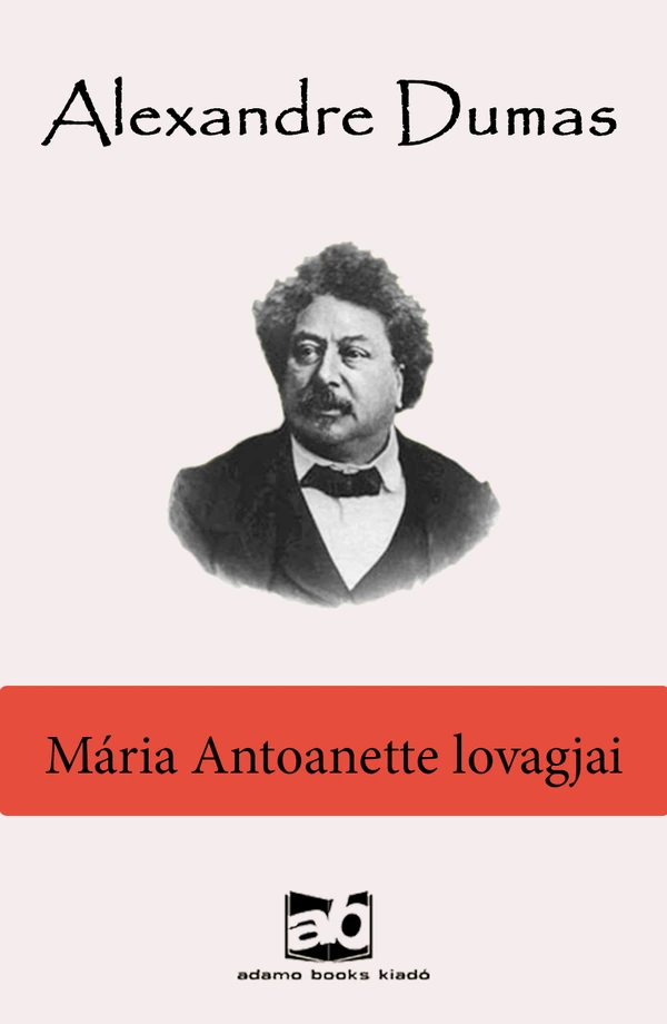 Borító: Mária Antoanette lovagjai