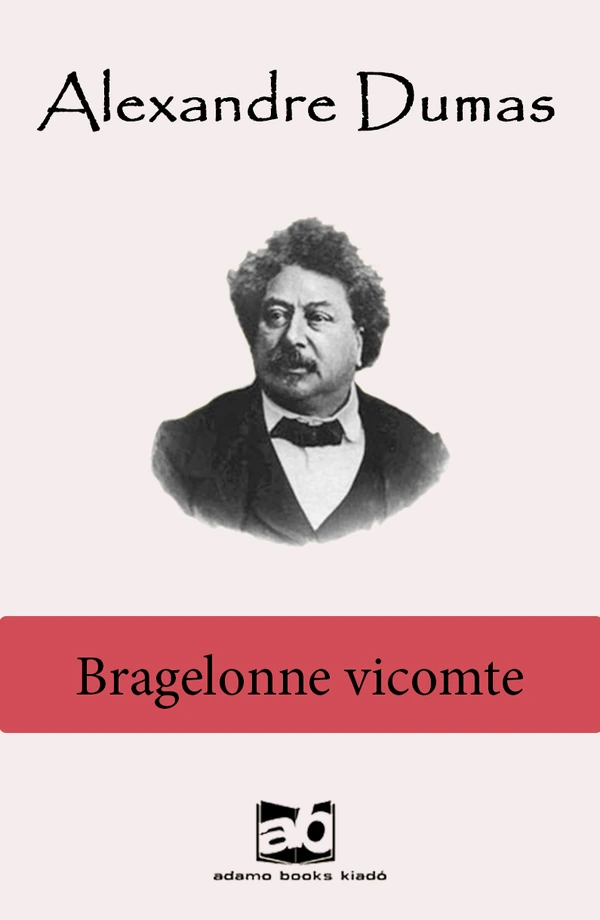 Borító: Bragelonne vicomte I-V.