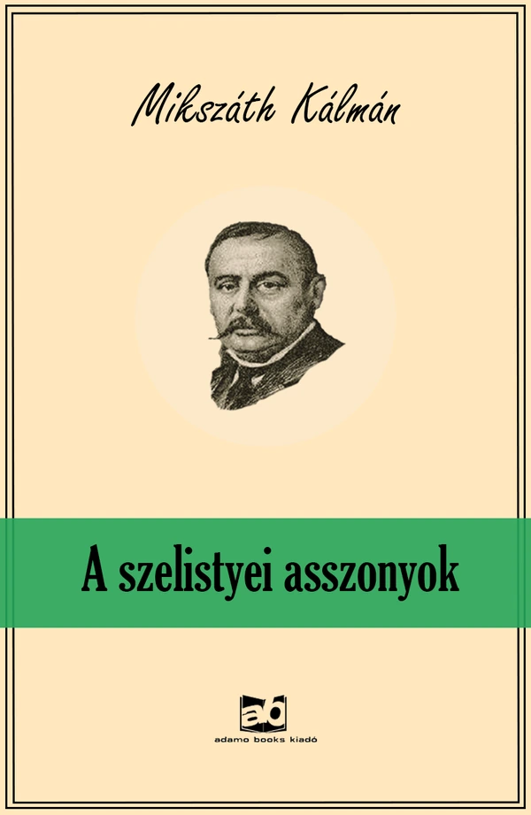 Borító: A ​szelistyei asszonyok