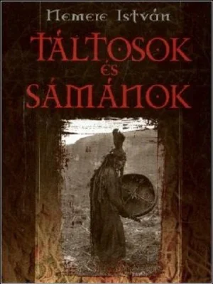Borító: Táltosok ​és sámánok