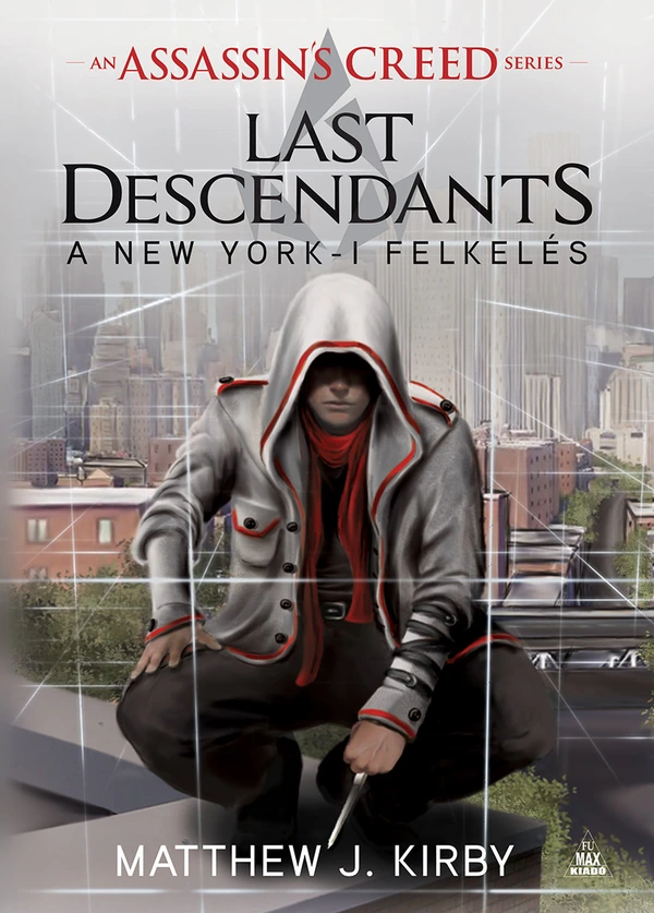 Borító: Assassin's Creed - Last Descendants: A New York-i felkelés