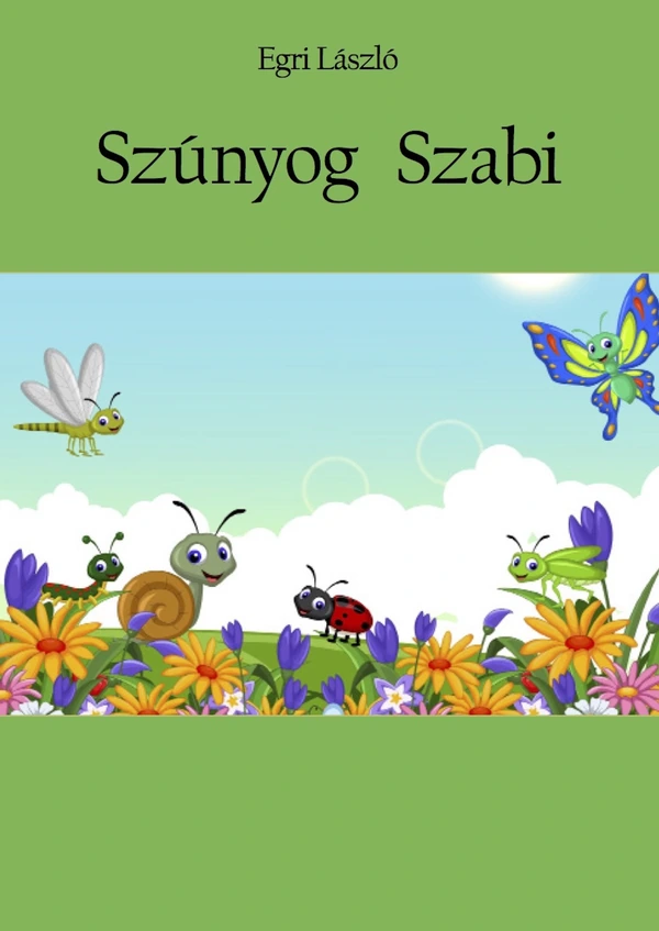 Borító: Szúnyog Szabi
