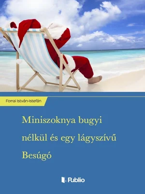 Borító: Miniszoknya bugyi nélkül és egy lágyszívű Besúgó