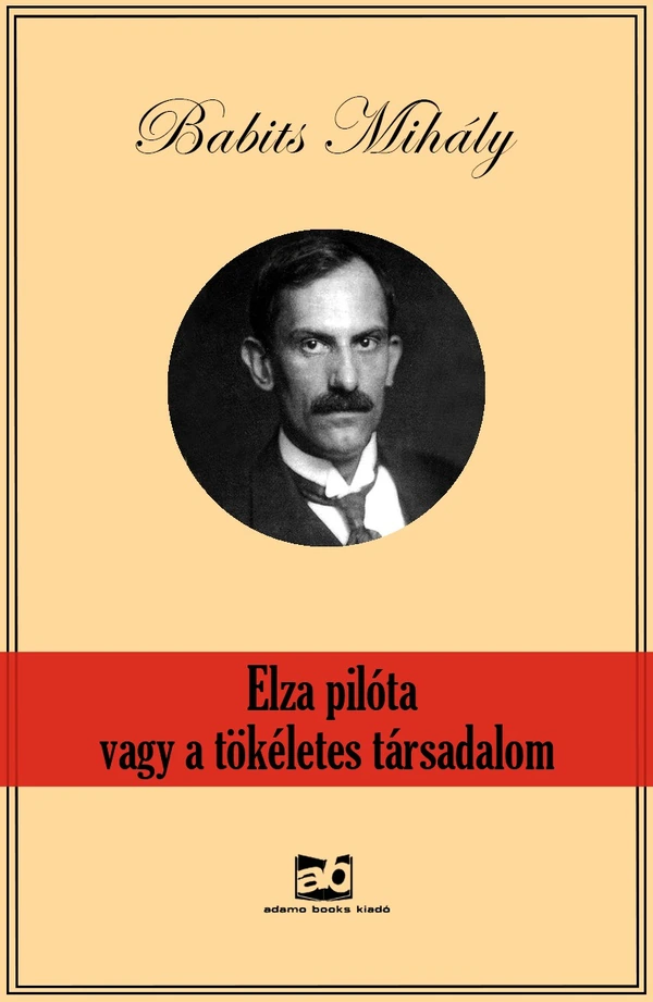 Borító: Elza ​pilóta, vagy a tökéletes társadalom