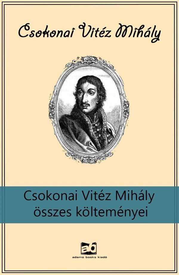 Borító: Csokonai Vitéz Mihály összes költeményei