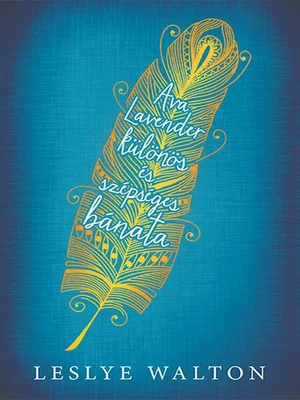 Borító: Ava Lavender különös és szépséges bánata