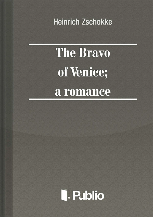 Borító: The Bravo of Venice; a romance