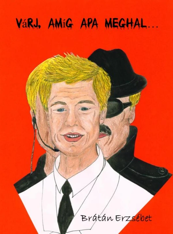 Borító: Várj, amíg Apa meghal