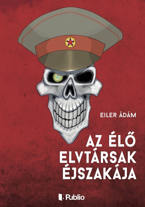 Borító: Az élő elvtársak éjszakája