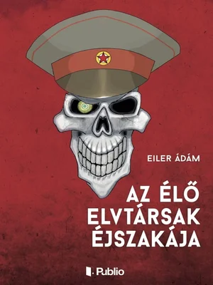 Borító: Az élő elvtársak éjszakája