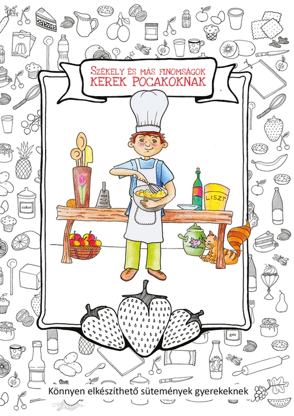 Borító: Székely és más finomságok kerek pocakoknak