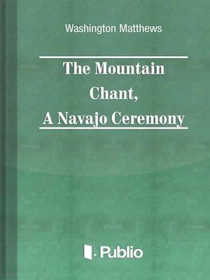 Borító: The Mountain Chant,  A Navajo Ceremony