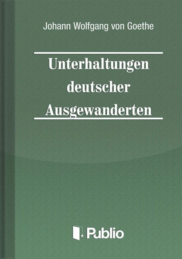 Borító: Unterhaltungen deutscher Ausgewanderten