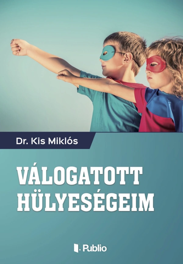 Borító: Válogatott hülyeségeim