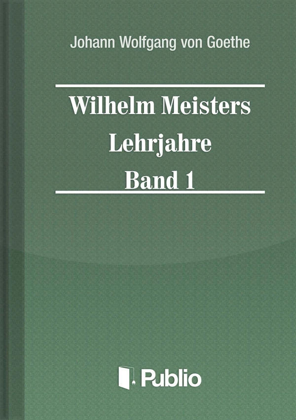 Borító: Wilhelm Meisters Lehrjahre  Band 1