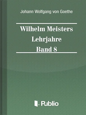 Borító: Wilhelm Meisters Lehrjahre  Band 8