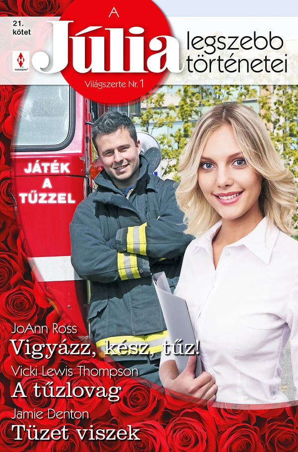 Borító: A Júlia legszebb történetei 21. kötet (Játék a tűzzel)