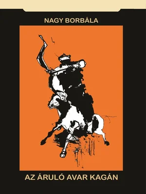 Borító: Az áruló avar kagán