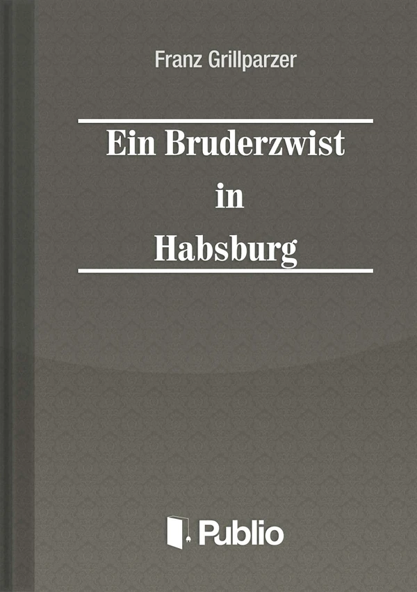 Borító: Ein Bruderzwist in Habsburg
