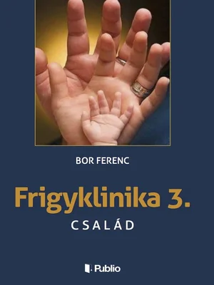 Borító: FRIGYKLINIKA 3.