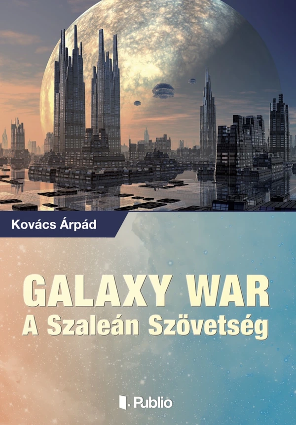 Borító: GALAXY WAR – A SZALEÁN SZÖVETSÉG