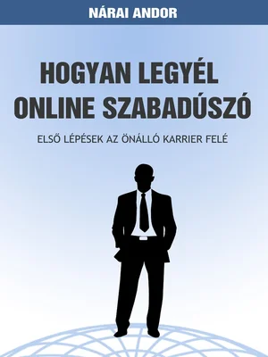 Borító: Hogyan legyél online szabadúszó