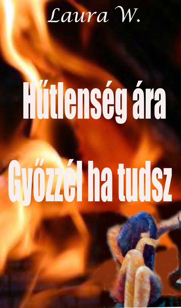 Borító: Hűtlenség ára. Győzzél ha tudsz