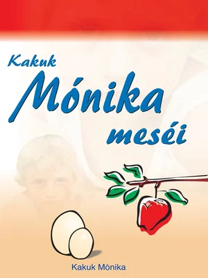 Borító: Kakuk Mónika meséi