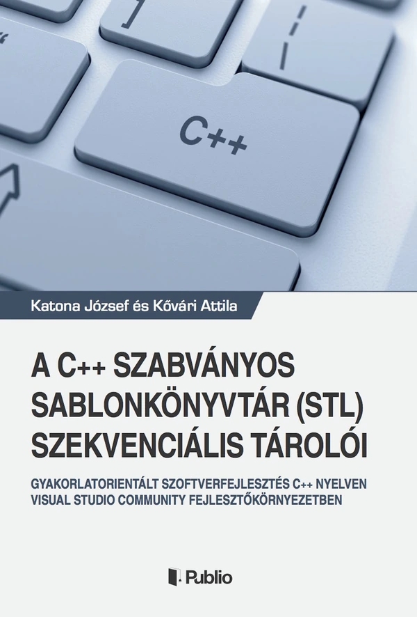 Borító: A C++ szabványos sablonkönyvtár (STL) szekvenciális tárolói