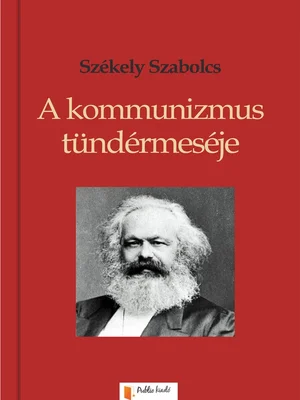 Borító: A kommunizmus tündérmeséje