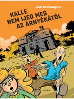 Borító: Kalle nem ijed meg az árnyékától