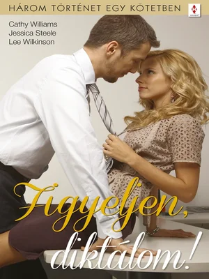 Borító: Figyeljen, diktálom! - 3 történet 1 kötetben