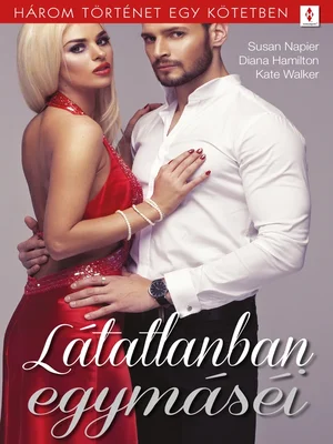 Borító: Látatlanban egymáséi - 3 történet 1 kötetben