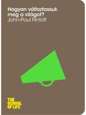 Borító: Hogyan változtassuk meg a világot?