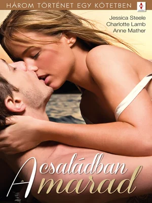 Borító: A családban marad - 3 történet 1 kötetben
