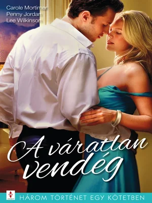 Borító: A váratlan vendég - 3 történet 1 kötetben