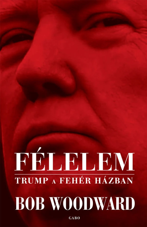 Borító: Félelem - Trump a Fehér Házban