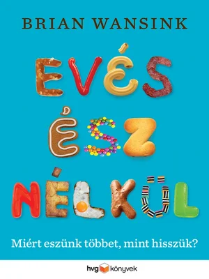 Borító: Evés ész nélkül
