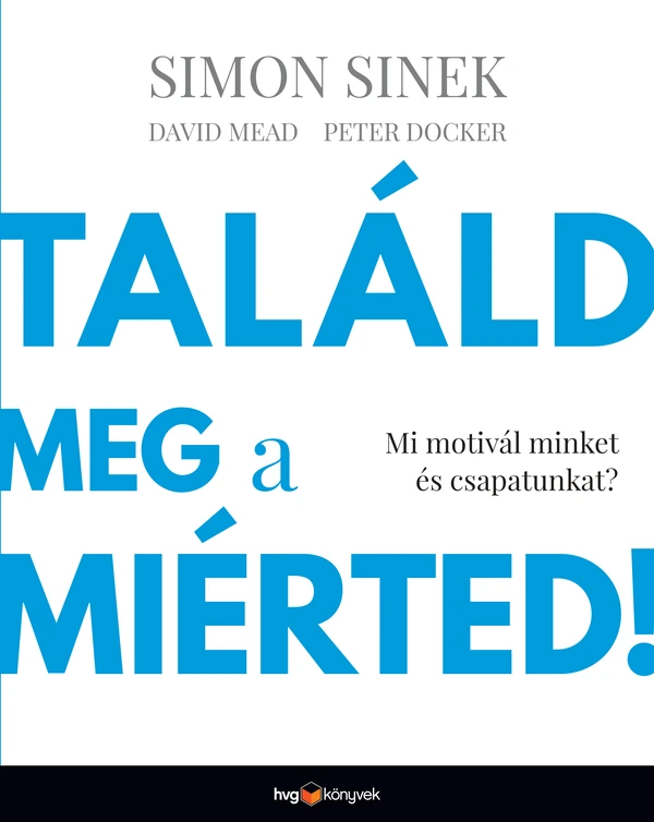 Borító: Találd meg a miérted!