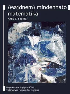 Borító: (Majdnem) mindenható matematika