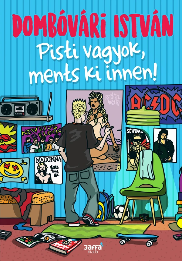 Borító: Pisti vagyok, ments ki innen!