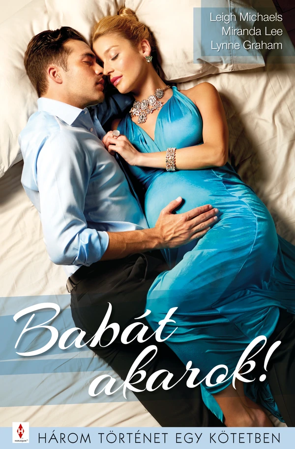 Borító: Babát akarok! - 3 történet 1 kötetben