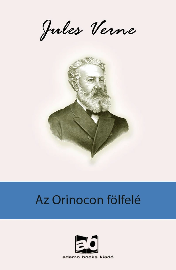 Borító: Az ​Orinocon fölfelé