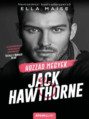Borító: Hozzád megyek, Jack Hawthorne