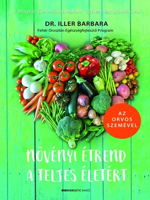 Borító: Növényi étrend a teljes életért
