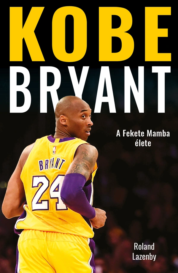 Borító: Kobe Bryant - A Fekete Mamba élete